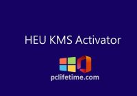 HEU KMS Activator v24.6.3 Download Windows 11